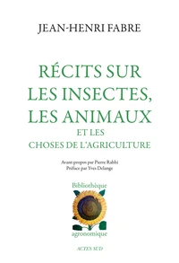 Recits Sur Les Insectes, Les Animaux Et Les Choses De L'Agriculture