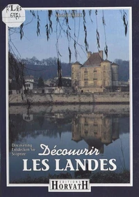 Découvrir les Landes