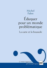 Eduquer pour un monde problématique