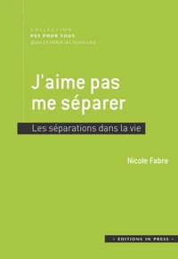 J'aime pas me séparer