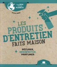 Les produits d'entretien faits maison