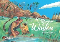 Fabrice Allia - Le miroir de Wintou.