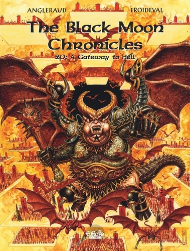 Fabrice Angleraud et François Froideval - The Black Moon Chronicles - Volume 20 - A Gateway to Hell.