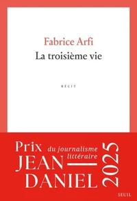 La Troisième Vie