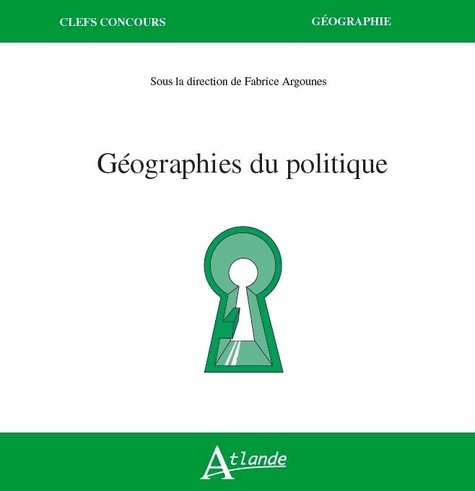 Fabrice Argounès - Géographies du politique.