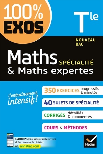 Maths (spécialité) & Maths expertes (option) Tle générale. exercices résolus - Nouveau bac Terminale