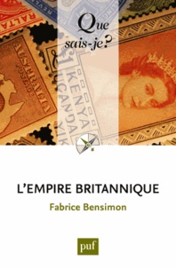 Fabrice Bensimon - L'empire britannique.