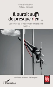 Il aurait suffi de presque rien...