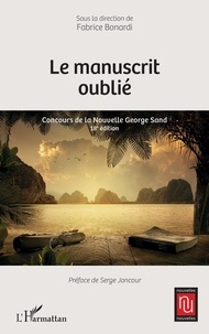 Fabrice Bonardi - Le manuscrit oublié - Concours de la Nouvelle George Sand.