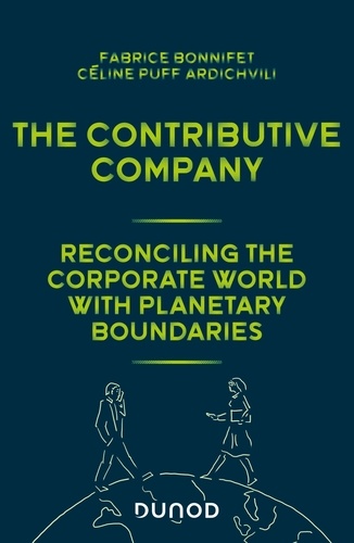 The contributive company. Reconciling the corporate world with planet boundaries