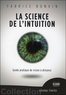 Fabrice Bonvin - La science de l'intuition - Guide pratique de vision à distance.