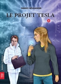 Fabrice Boulanger - Alibis  : Alibis 3 - Le Projet Tesla.