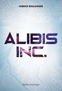 Fabrice Boulanger - Alibis  : Alibis inc..