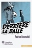 Fabrice Boumahdi - Derrière la balle.
