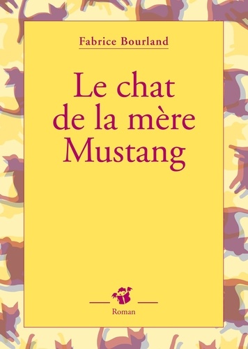 Le chat de la mère Mustang