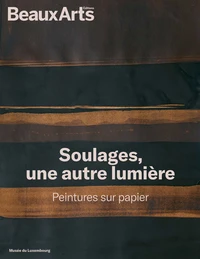 Pierre Soulages, une autre lumière