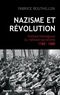 Fabrice Bouthillon - Nazisme et révolution - Histoire théologique du national-socialisme, 1789-1989.