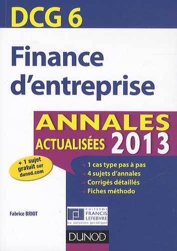 DCG 6 Finance d'entreprise. Annales 2013