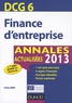 Fabrice Briot - DCG 6 Finance d'entreprise - Annales 2013.