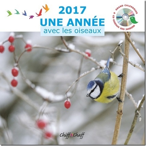 Fabrice Cahez et Marco Pantanella - 2017, Une Année avec les Oiseaux. 1 CD audio