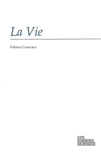 Fabrice Caravaca - La Vie.