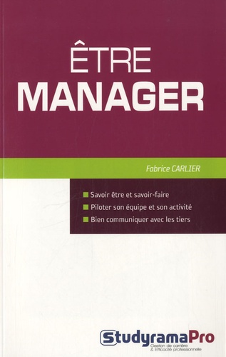 Fabrice Carlier - Etre manager.
