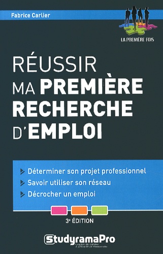 Réussir ma première recherche d'emploi 3e édition