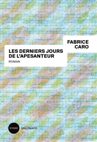 Les derniers jours de l'apesanteur