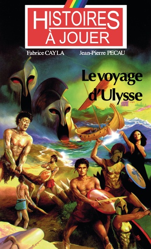 Fabrice Cayla et Jean-Pierre Pécau - Les livres à remonter le temps Tome 3 : Le voyage d'Ulysse.