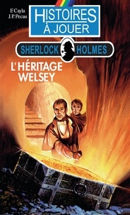 Fabrice Cayla et Jean-Pierre Pécau - Sherlock Holmes - L'héritage Welsey.