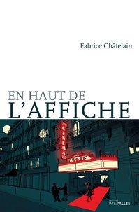 Fabrice Châtelain - En haut de l'affiche.