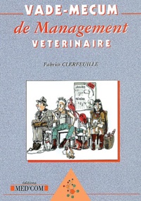 Fabrice Clerfeuille - Vade-mecum de management vétérinaire.