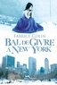 Fabrice Colin - Bal de Givre à New York.