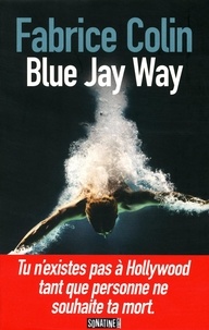 Fabrice Colin - Blue jay way.