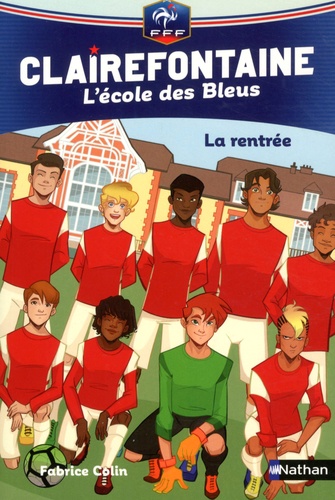 Clairefontaine - L'école des Bleus Tome 1 La rentrée