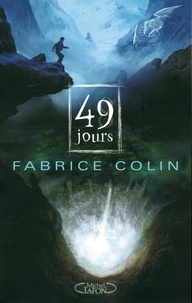 Fabrice Colin - La dernière guerre Tome 1 : 49 jours.