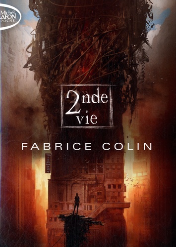 Fabrice Colin - La dernière guerre Tome 2 : 2de vie.