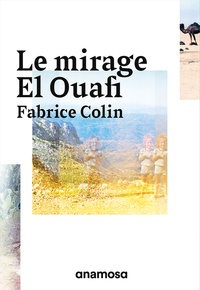 Fabrice Colin - Le mirage El Ouafi.