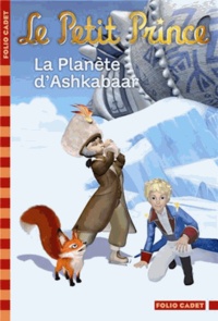 Fabrice Colin - Le Petit Prince Tome 14 : La planète d'Ashkabaar.