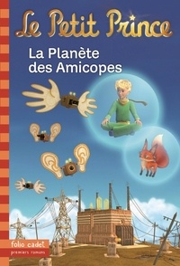 Fabrice Colin - Le Petit Prince Tome 16 : La Planète des Amicopes.
