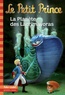 Fabrice Colin - Le Petit Prince Tome 17 : La planète des Lacrimavoras.