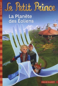 Fabrice Colin - Le Petit Prince Tome 3 : La Planète des Eoliens.