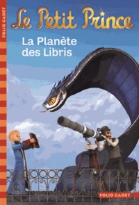 Fabrice Colin - Le Petit Prince Tome 8 : La Planète des Libris.