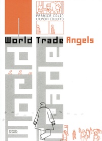 Fabrice Colin et Laurent Cilluffo - World Trade Angels.