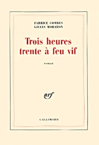 Trois Heures Trente A Feu Vif