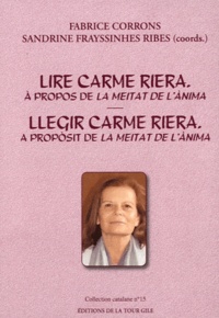 Fabrice Corrons et Sandrine Frayssinhes Ribes - Lire Carme Riera - A propos de La Meitat de l'ànima, Edition en catalan.