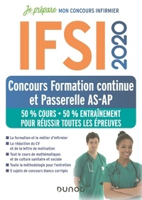 Fabrice de Donno et Corinne Pelletier - IFSI 2020 Concours Formation continue et Passerelle AS-AP - 50% Cours - 50% Entraînement - 50% Cours - 50% Entraînement - Réussir toutes les épreuves.