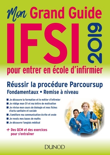 Mon grand guide IFSI pour entrer en école d'infirmier  Edition 2019