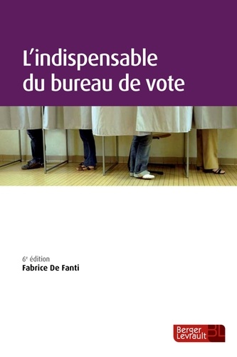 Fabrice De Fanti - L'indispensable du bureau de vote.