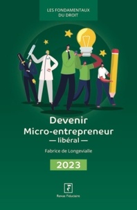 Fabrice de Longevialle - Devenir micro-entrepreneur -libéral-.